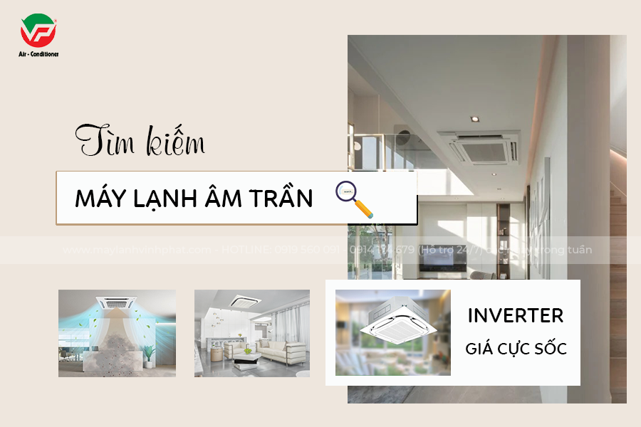 Đơn vị chuyên lắp Máy lạnh âm trần Inverter cho các nhà thầu xây dựng tại TPHCM