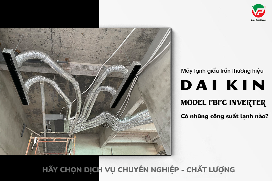 Ưu điểm nổi bật của Điều hòa giấu trần DAIKIN FBFC/Hệ thống ống gió dùng để làm gì?