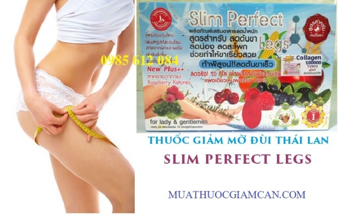 Slim Perfect Legs: Thuốc giảm mỡ đùi hiệu quả chính hãng 100% rẻ nhất 150k/vỉ (Thái Lan)