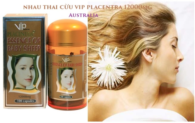 Nhau thai cừu VIP Placentra 12000mg rẻ nhất 589k chính hãng 100%