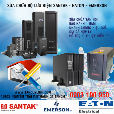 Sửa chữa bộ lưu điện Santak, Eaton ,Emerson