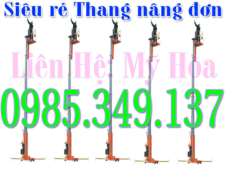 Thang nâng người, thang nâng đơn 125kg -9m, 11m hàng rẻ có sẵn