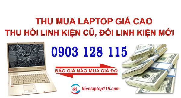 Thu mua laptop cũ, mới giá cao nhất tại Tp. HCM