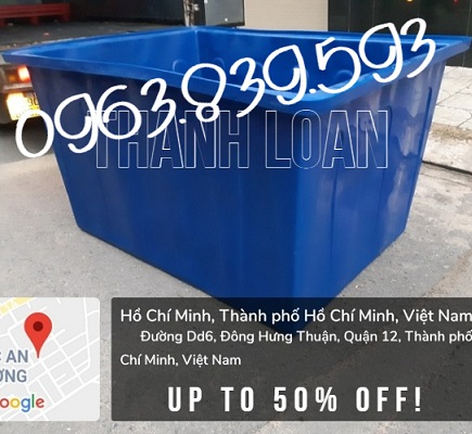 Thùng nhựa công nghiệp, thùng nhựa tròn, thùng nhựa chữ nhật 500L, 1000L, 2000L,...